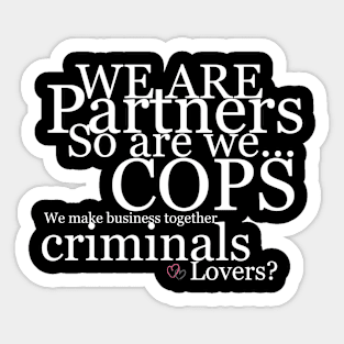 We Are Partners Sticker